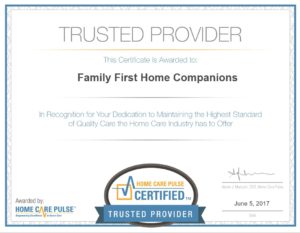 Family First Home Companions is Excited to Announce that We Are A Home Care Pulse Certified Trusted Provider!